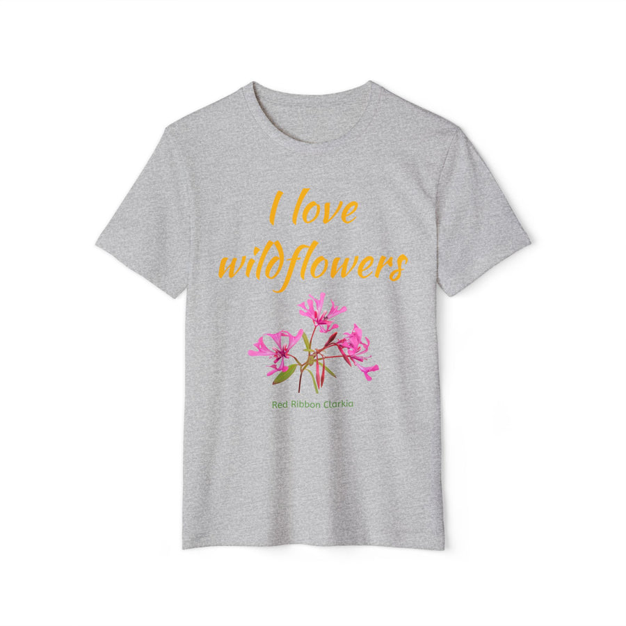 I Love Wildflowers (Red Ribbon Clarkia) Eco T-Shirt