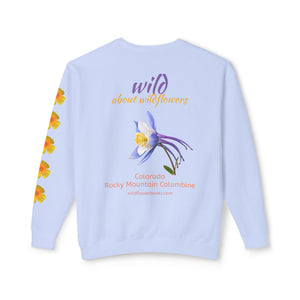 Sweatshirt - Wild Colorado Rocky Mountain Columbine + Poppies Unisex Crewneck