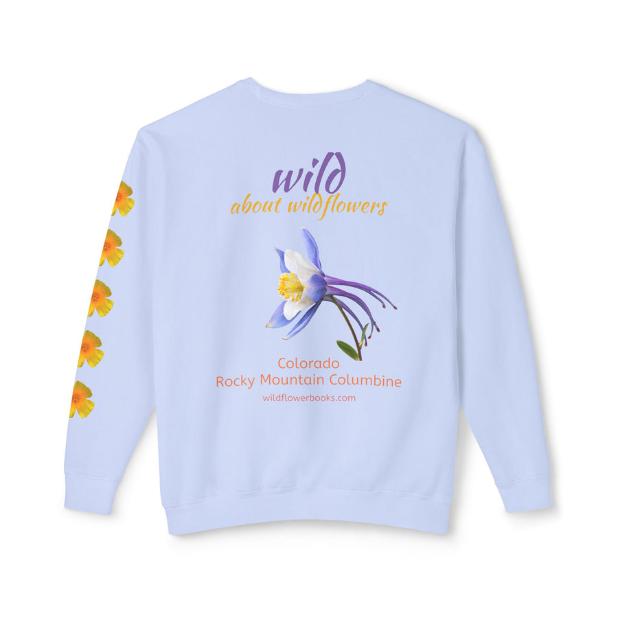 Sweatshirt - Wild Colorado Rocky Mountain Columbine + Poppies Unisex Crewneck